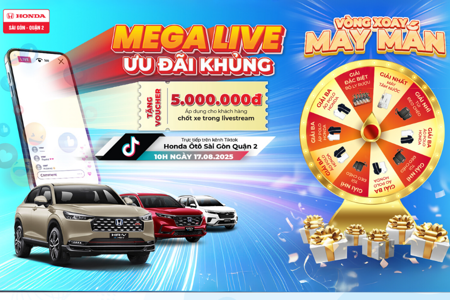 MEGA LIVE ƯU ĐÃI KHỦNG LẦN ĐẦU TIÊN CÓ MẶT TẠI HONDA Ô TÔ SÀI GÒN – QUẬN 2