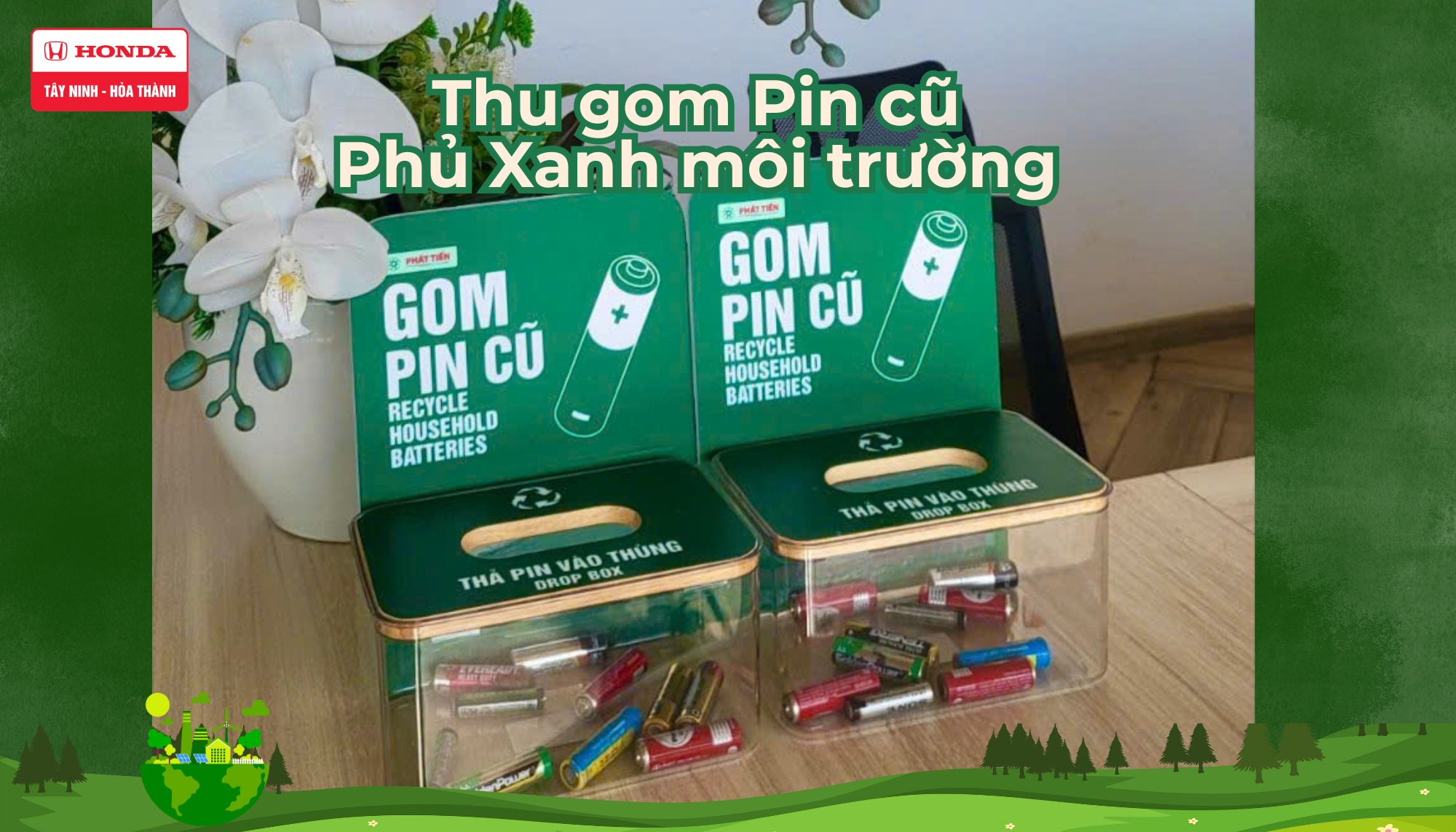 THU GOM PIN CŨ – PHỦ XANH MÔI TRƯỜNG