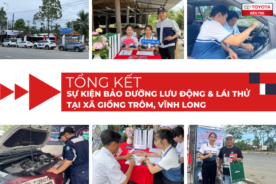 TỔNG KẾT SỰ KIỆN BẢO DƯỠNG LƯU ĐỘNG & LÁI THỬ TẠI XÃ GIỒNG TRÔM, VĨNH LONG