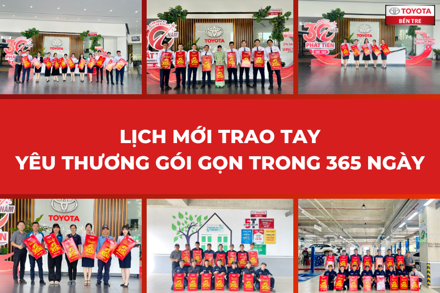 TOYOTA BẾN TRE – LỊCH MỚI TRAO TAY – YÊU THƯƠNG GÓI GỌN TRONG 365 NGÀY