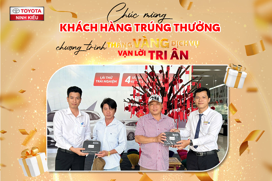 Toyota Ninh Kiều trao giải cho khách hàng trúng thưởng trong chương trình “Tháng vàng dịch vụ – Vạn lời tri ân”