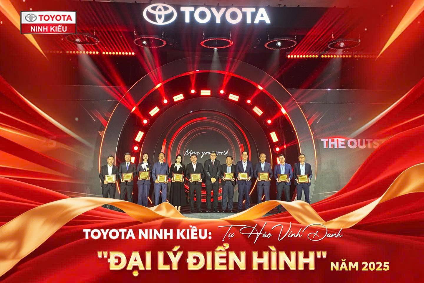 TOYOTA NINH KIỀU: TỰ HÀO VINH DANH “ĐẠI LÝ ĐIỂN HÌNH” NĂM 2025