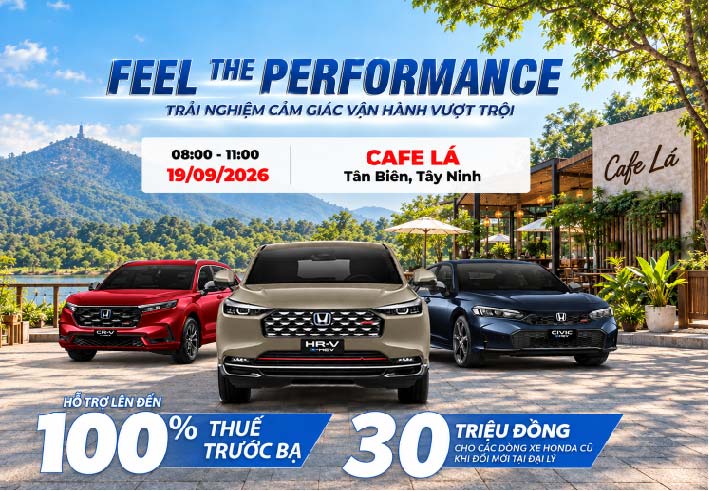 FEEL THE PERFORMANCE – TRẢI NGHIỆM HIỆU SUẤT VẬN HÀNH VƯỢT TRỘI